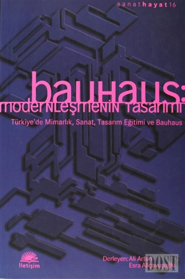 Bauhaus: Modernleşmenin Tasarımı
